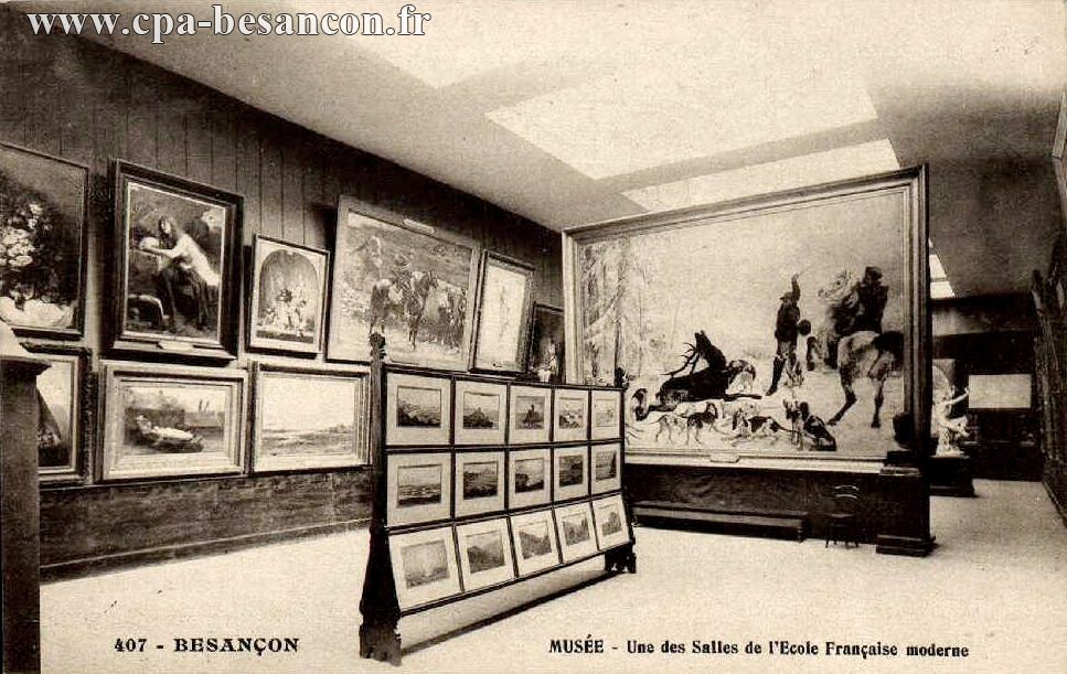 407 - BESANÇON - MUSÉE - Une des Salles de l’Ecole Française moderne